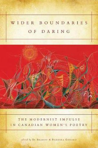 Wider Boundaries of Daring: The Modernist Impulse in Canadian Women's Poetry