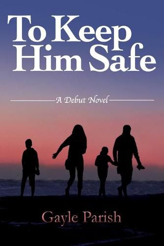 Cover image for To Keep Him Safe