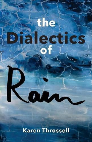 The Dialectics of Rain