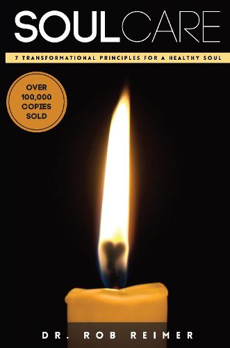 Cover image for Soul Care: 7 Transformational Principles for a Healthy Soul