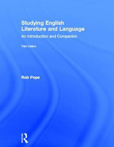 Cover image for Studying English Literature and Language: An Introduction and Companion