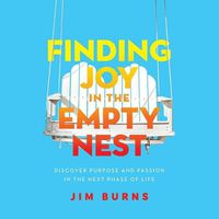 Cover image for Finding Joy in the Empty Nest