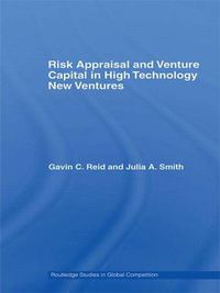 Cover image for Risk Appraisal and Venture Capital in High Technology New Ventures