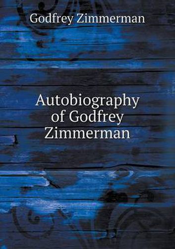 Cover image for Autobiography of Godfrey Zimmerman