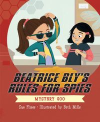 Cover image for Beatrice Bly's Rules for Spies 2: Mystery Goo