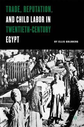 Cover image for Trade, Reputation, and Child Labor in Twentieth-Century Egypt