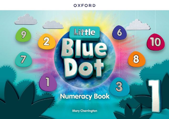 Cover image for Little Blue Dot: Level 1: Numeracy Book