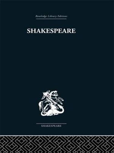 Cover image for Shakespeare: The Dark Comedies to the Last Plays: From Satire to Celebration