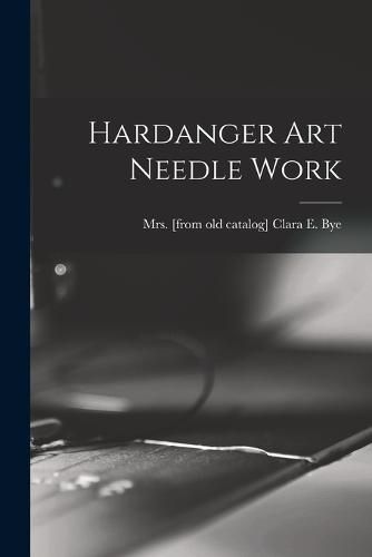 Cover image for Hardanger Art Needle Work