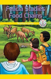 Cover image for Felicia Studies Food Chains: Working in a Loop