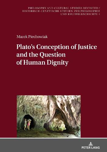 Cover image for Plato's Conception of Justice and the Question of Human Dignity