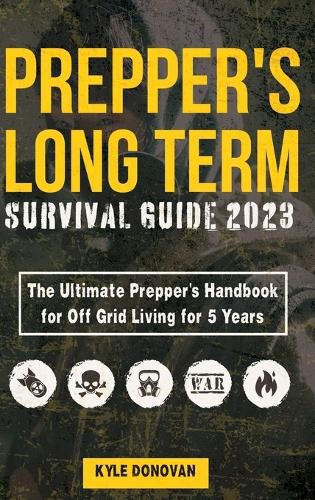 Cover image for Preppers Long Term Survival Guide 2023