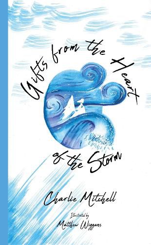 Cover image for Gifts from the Heart of the Storm