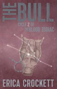 Cover image for The Bull: Cycle 2 of The Blood Zodiac