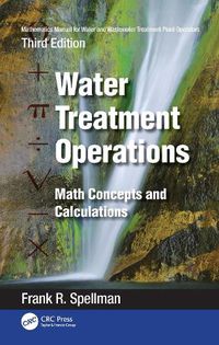 Cover image for Mathematics Manual for Water and Wastewater Treatment Plant Operators: Water Treatment Operations