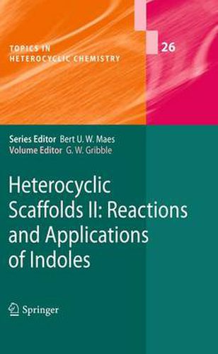 Cover image for Heterocyclic Scaffolds II:: Reactions and Applications of Indoles