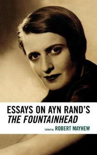Cover image for Essays on Ayn Rand's The Fountainhead