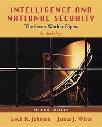 Cover image for Intelligence and National Security: The Secret World of Spies