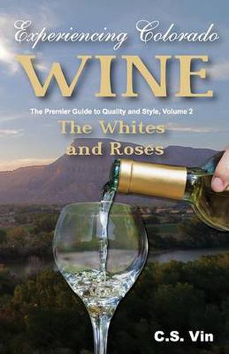 Cover image for Experiencing Colorado Wine, Volume 2