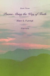 Cover image for Poems Along the Way of Truth: Book Three