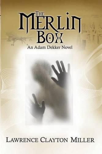 The Merlin Box: An Adam Dekker Novel