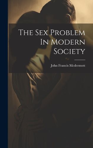 Cover image for The Sex Problem In Modern Society