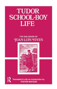 Cover image for Tudor School Boy Life