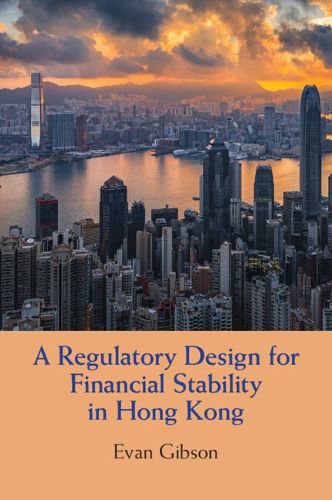 Cover image for A Regulatory Design for Financial Stability in Hong Kong