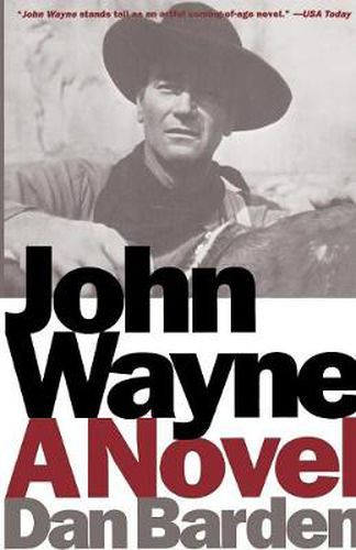 Cover image for John Wayne: A Novel