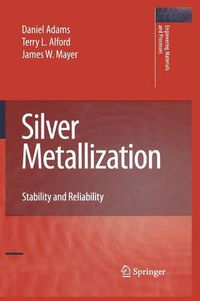 Cover image for Silver Metallization: Stability and Reliability