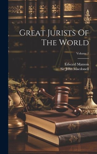 Cover image for Great Jurists Of The World; Volume 1