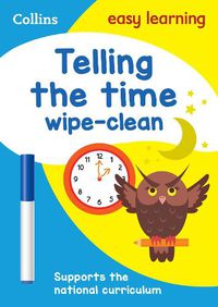 Cover image for Telling the Time Wipe Clean Activity Book: Ideal for Home Learning