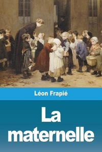 Cover image for La maternelle