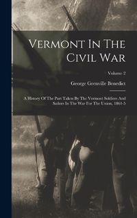 Cover image for Vermont In The Civil War