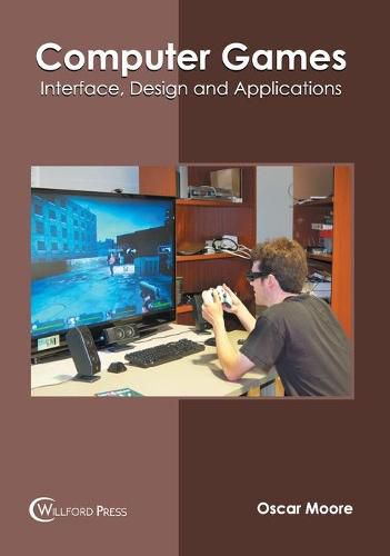 Cover image for Computer Games: Interface, Design and Applications