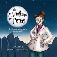 Cover image for The Magnificent Dr. Penny: A Winter Wooly-Woo Adventure