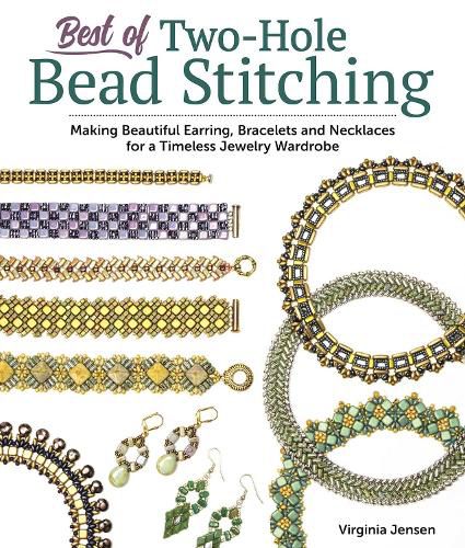 Cover image for Best of Two-Hole Bead Stitching: Beautiful Earring, Bracelets and Necklaces for a Timeless Jewelry Wardrobe