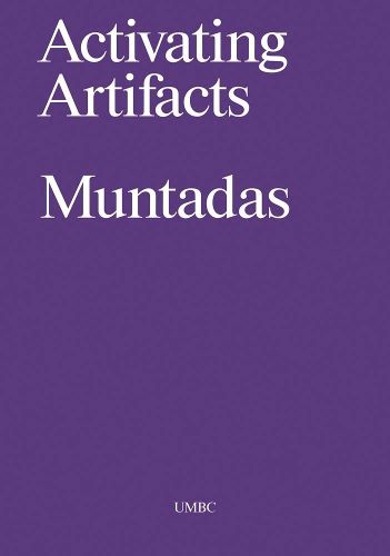 Antoni Muntadas - Activating Artifacts