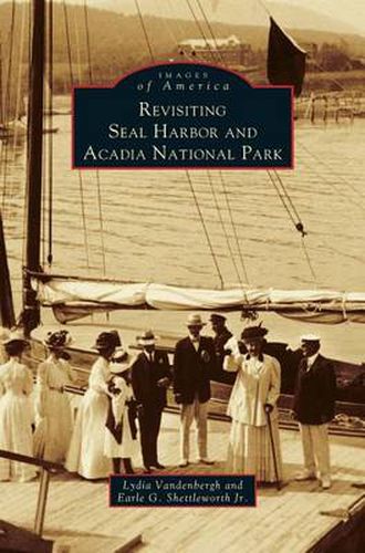 Cover image for Revisiting Seal Harbor and Acadia National Park