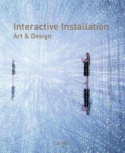 Cover image for Interactive Installation Art & Design