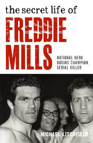 Cover image for The Secret Life of Freddie Mills