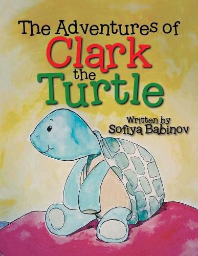 Cover image for The Adventures of Clark the Turtle