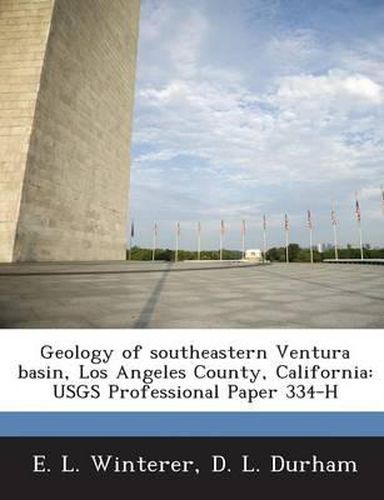 Cover image for Geology of Southeastern Ventura Basin, Los Angeles County, California