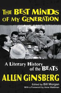 Cover image for The Best Minds of My Generation: A Literary History of the Beats