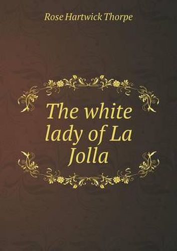 Cover image for The white lady of La Jolla