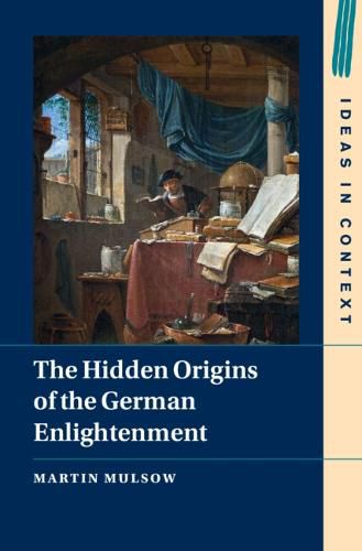 Cover image for The Hidden Origins of the German Enlightenment