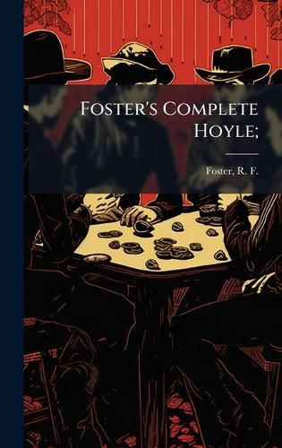 Cover image for Foster's Complete Hoyle;