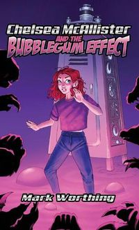 Cover image for Chelsea McAllister and the Bubblegum Effect