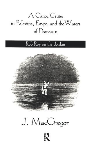 Cover image for Canoe Cruise In Palestine Egypt: The Rob Roy on the Jordan