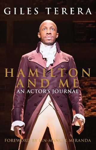 Cover image for Hamilton and Me: An Actor's Journal